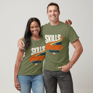 Vaardigheden Vandaag Kans Morgen Carrière T-shirt