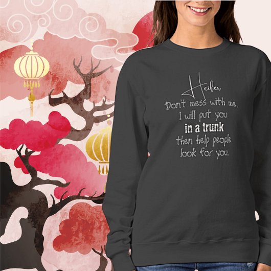 Vaars, doe niet vervelend tegen me Dames sweatshir Trui