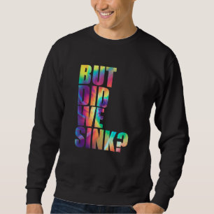Vaartponton kapitein Tie Dye maar hebben we gezonk Trui