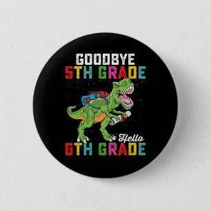 Vaarwel 5e klas Hallo 6e klas T Rex Dinosaur Ronde Button 5,7 Cm