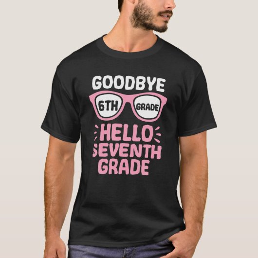 Vaarwel 6e graad Hallo 7e graad school leraar S T-shirt (Voorkant)