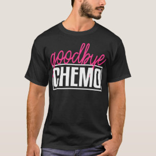 Vaarwel chemo krijgen goed chemotherapie t-shirt