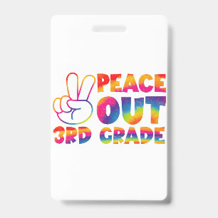 Vaarwel Derde Klas Tie-Dye Laatste Dag 3e Klas Badge