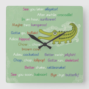 Vaarwel en veel succes van de groep, Alligator Vierkante Klok