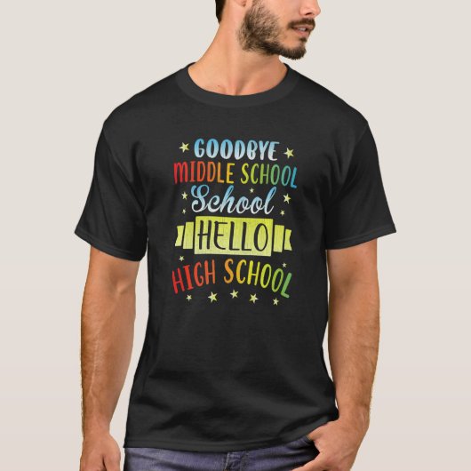 Vaarwel middelbare school Hallo middelbare school  T-shirt (Voorkant)