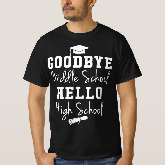 Vaarwel middelbare school Hallo middelbare school  T-shirt (Voorkant)