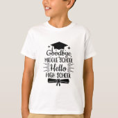 Vaarwel middelbare school Hallo middelbare school T-shirt (Voorkant)