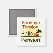 Vaarwel spanning, Hallo pensioen Funny Retirement Magneet (Voorkant / Achterkant)