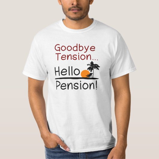 Vaarwel spanning, Hallo pensioen Funny Retirement T-shirt (Voorkant)