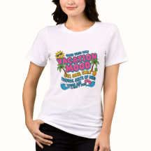 Vacation Mood – Motivational Summer Typo T-Shirt