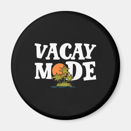 Vacay Mode Cute Vacation Summer Cruise Getaway Magneet (Voorkant)