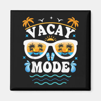 Vacay Mode Shirt For Summer Cruise Holiday Family Magneet