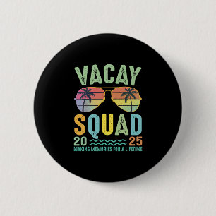 Vacay Squad 2025 Zomer Familie Samen Cruise Reis Ronde Button 5,7 Cm