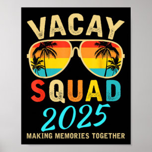 Vacay Squad 2025 Zomervakantie Familie Vrienden TR Poster