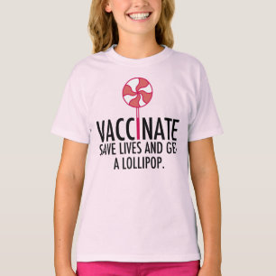 Vaccinaat krijgt een Lollipop Funny Vaccinatie T-shirt