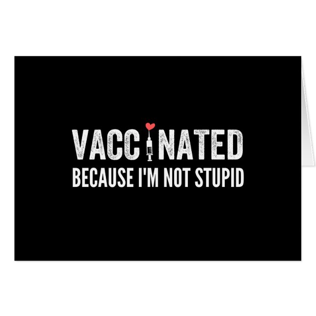 Vaccinated Because I'm (Devant horizontal)