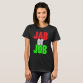 Vaccinatievlag van het vaccin Jab of Job Pro Vaxx T-shirt (Voorkant volledig)