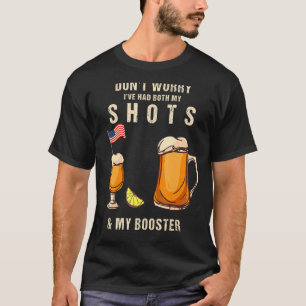 Vaccine Don Worry I've Both My Shots And Boo T-shirt