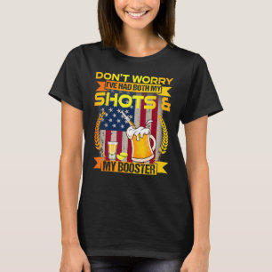 Vaccine Don Worry I've Both My Shots And Boo T-shirt