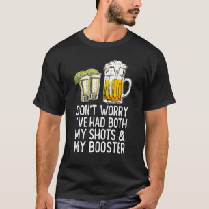 Vaccine Don Worry I've Both My Shots And Boo T-shirt