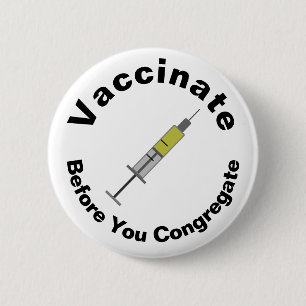 Vaccineer voordat u congregeert ronde button 5,7 cm