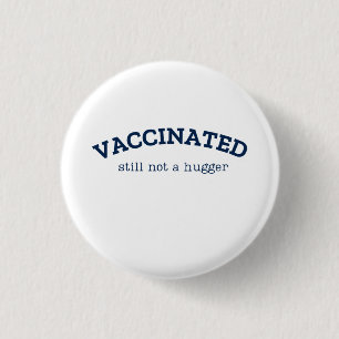 Vaccineerd nog steeds geen heupger, volledig gevac ronde button 3,2 cm