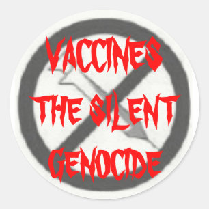VACCINES, HET SILENTE GENOCIDE RONDE STICKER