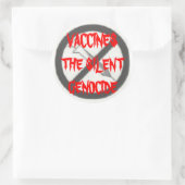 VACCINS, DE STILLE GENOCIDE RONDE STICKER (Tas)