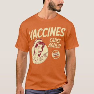 Vaccins veroorzaken volwassenen met een grappige p t-shirt