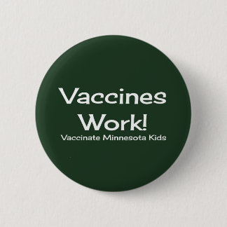 Vaccins werken, Minnesota. Knoop Ronde Button 5,7 Cm