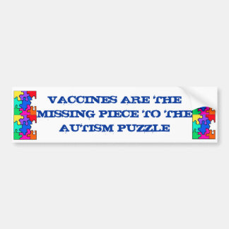 VACCINS ZIJN DE ONTbreKENDE SCHAKEL IN DE AUTISME Bumpersticker