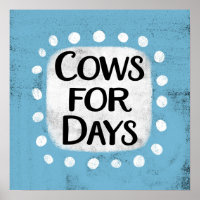 Vaches pour les jours Poster Wall Art