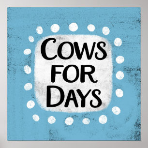 Vaches pour les jours Poster Wall Art