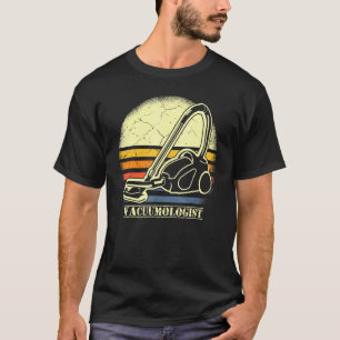 Vacumoloog Tapijt Vacuüm Reiniging Huishoudelijke T-shirt