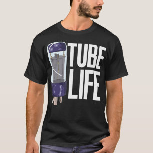 Vacuüm Tube Life Audio Amp Analoge audiofiele hifi T-shirt
