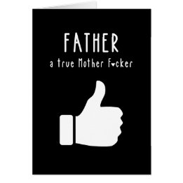 Vader a true Moeder F*cker Funny Vaderdag