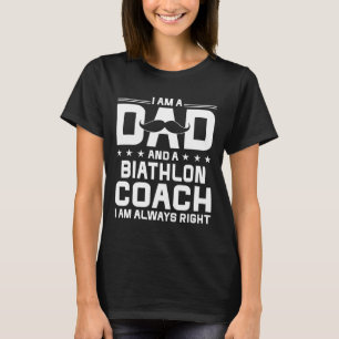 Vader Biathlon Coach Altijd Rechts Grappig Biathlo T-shirt