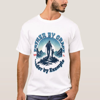 Vader door genade leider door voorbeeld - Efeziërs T-shirt