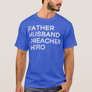 Vader Echtgenoot Prediker Hero Daddy Vaderdag jong T-shirt