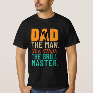 Vader: Het Man. De mythe. De meester van de grill T-shirt