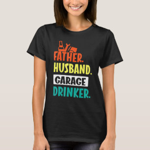 Vader Husband Garage Beer Wine Drinker Dad T-shirt
