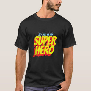 Vader is mijn superheld Vaderdag Mannen s Vader Su T-shirt