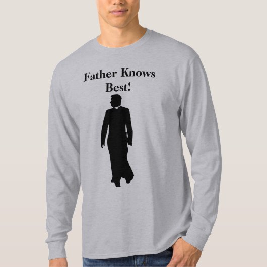 Vader kent het beste! t-shirt (Voorkant)