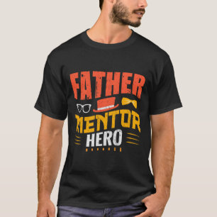 Vader Mentor Hero T-shirt – Inspirerend cadeau