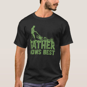 Vader Mows Beste Tuinman Vaderdag Tuinieren M T-shirt