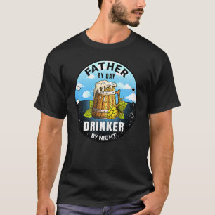 Vader op dag dronken bij nacht vader Drink T-shirt