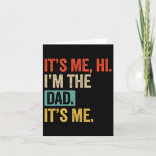 Vader &#; s Day Funny It Me Hi I &#; m The Dad It Kaart
