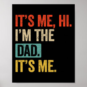 Vader &#; s Day Funny It Me Hi I &#; m The Dad It Poster