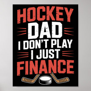 Vader Speler, Hockey Vader Ik Speel Niet Ik Financ Poster