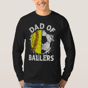 Vader van Ballers Vader Zoon Softball Soccer Playe T-shirt